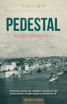 Pedestal : The Convoy That Saved Malta