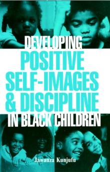 Developing Positive Self-Images & Discipline in Black Children