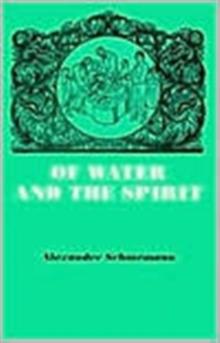 Of Water and the Spirit : Liturgical Study of Baptism