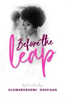 Before the Leap : Based on a true story