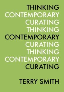 Thinking Contemporary Curating