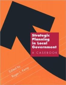 Strategic Planning in Local Government : A Casebook