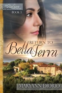 Return to Bella Terra : The Italian Chronicles Trilogy, #3