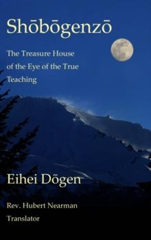 Shobogenzo - Volume III of III : The Treasure House of the Eye of the True Teaching