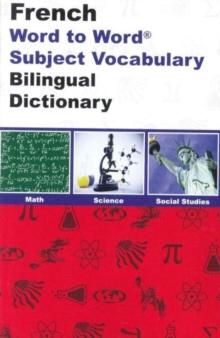 English-French & French-English Word-to-Word Dictionary : Maths, Science & Social Studies - Suitable for Exams