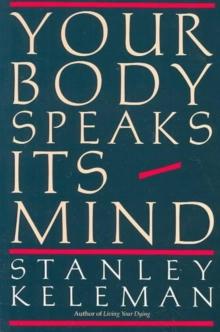 Your Body Speaks Its Mind