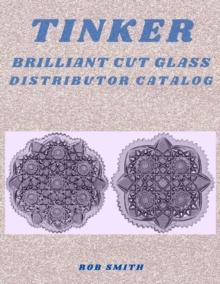 Tinker Brilliant Cut Glass Distributor Catalog #1