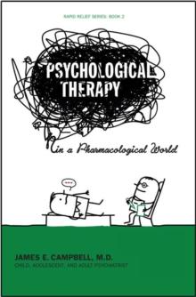 Psychological Therapy in a Pharmacological World