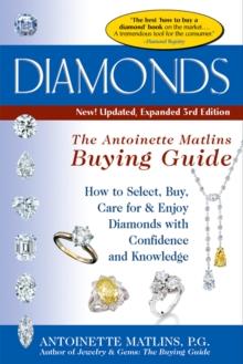 Diamonds (3rd Edition) : The Antoinette Matlin's Buying Guide