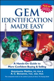 Gem Identification Made Easy (5th Edition) : A Hands-On Guide to More Confident Buying & Selling