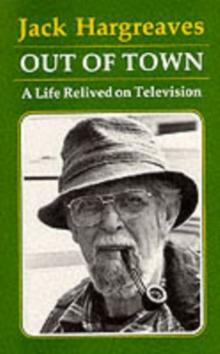 Out of Town : A Life Relived on Television