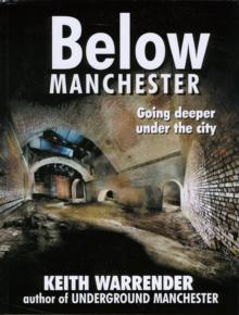 Below Manchester : Going Deeper Under the City