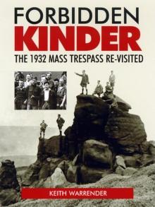 Forbidden Kinder : The 1932 Mass Trespass Re-visited