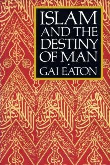 Islam and the Destiny of Man