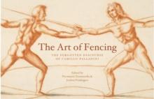 The Art of Fencing : The Forgotten Discourse of Camillo Palladini