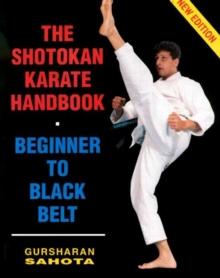 Shotokan Karate Handbook : Beginner to Black Belt