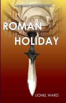 Roman Holiday: An Elliot Todd Mystery : The Second Elliot Todd Mystery