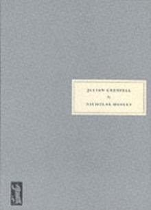 Julian Grenfell : His Life and the Times of His Death, 1888-1915