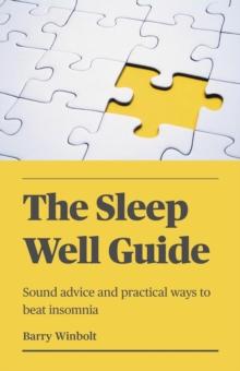 Sleep Well Guide - Sound advice and practical ways to beat insomnia