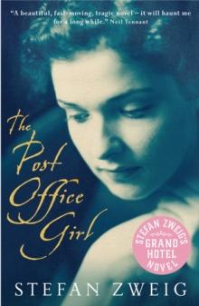 The Post Office Girl : Stefan Zweigs Grand Hotel Novel