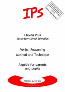 Verbal Reasoning - Method and Technique : A Guide for Parents and Pupils