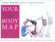 Your Yoga Bodymap for Vitality : Move and Reinvigorate Body and Mind