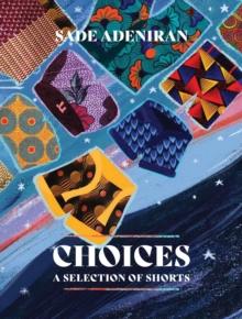 Choices, A Selection of Shorts