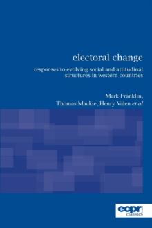 Electoral Change : Responses to Evolving Social and Attitudinal Structures in Western Countries