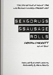 Sex & Drugs & Sausage Rolls