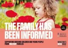 The Family Has Been Informed : Supporting grieving children and young people from military families