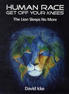 Human Race Get Off Your Knees : The Lion Sleeps No More