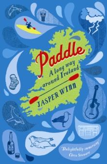 Paddle : A long way around Ireland