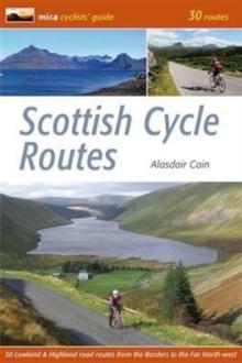 Scottish Cycle Routes : 30 Lowland & Highland Road Routes