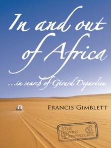 In and out of Africa ...in search of Gerard Depardieu.