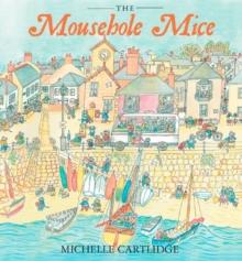 The Mousehole Mice