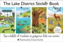 The Lake District Sticker Book : The Wildlife of Cumbria in Gorgeous Fold-Out Scenes