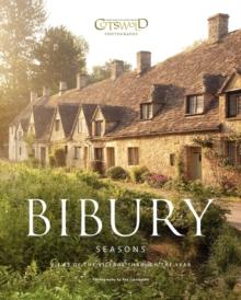 Bibury Seasons : Views of the Village Through the Year