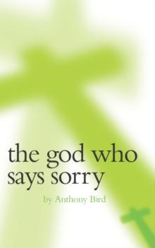 The God Who Says Sorry