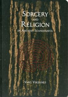 Sorcery And Religion In Ancient Scandinavia