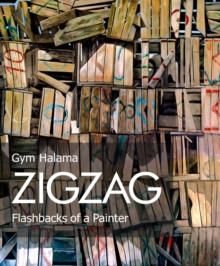 Zigzag: Flashbacks of a Painter