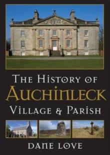 The History of Auchinleck : Village and Parish