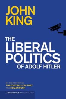 The Liberal Politics Of Adolf Hitler