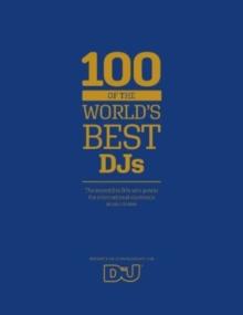 100 of The World's Best DJs