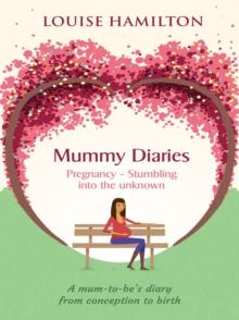 Mummy Diaries : Pregnancy - Stumbling into the unknown