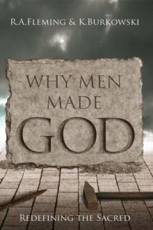 Why Men Made God