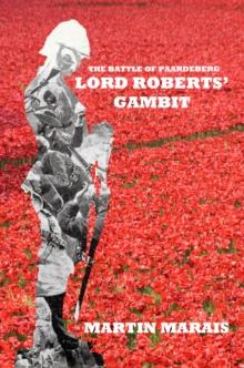 Battle of Paardeberg: Lord Roberts' Gambit