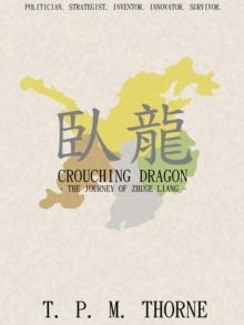 Crouching Dragon : The Journey of Zhuge Liang