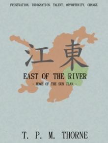 East of the River : Home of the Sun Clan