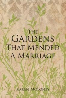 The Gardens That Mended a Marriage