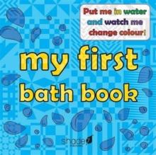 My First Bath Book : Baby Bath Book